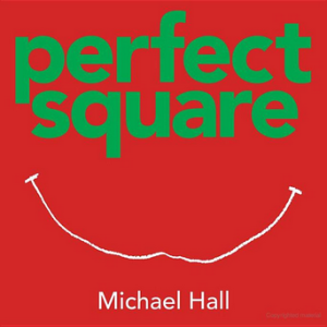 Perfect Square by Michael Hall