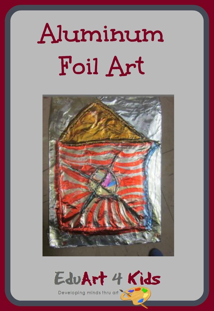 Aluminum foil, yarn and markers…a perfect art activity – Edu Art 4