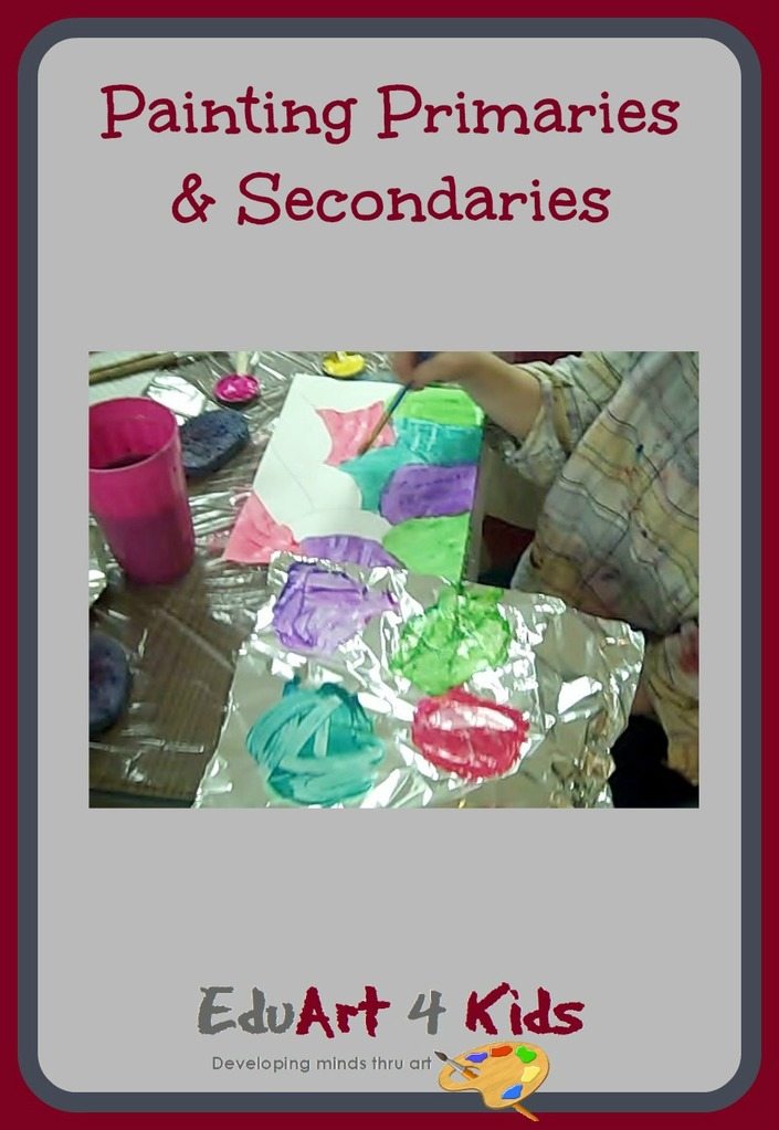 Painting from primaries to secondaries: (revisited) – Edu Art 4 Kids